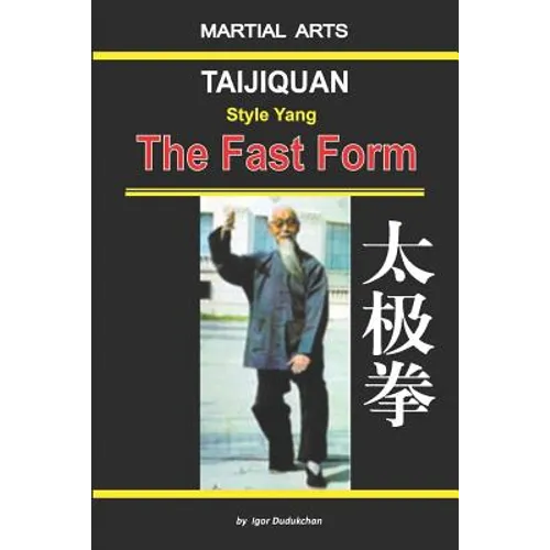 Taijiquan Style Yang - The Fast Form