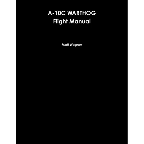 A-10C Warthog Flight Manual