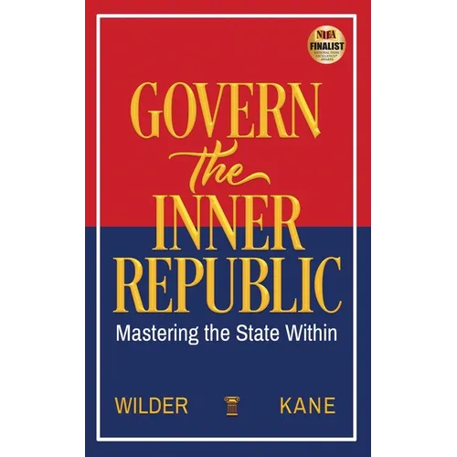 Govern the Inner Republic: Mastering the State Within