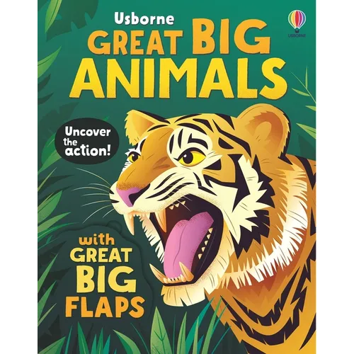 Great Big Animals (with Great Big Flaps)