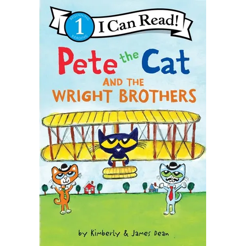 Pete the Cat and the Wright Brothers