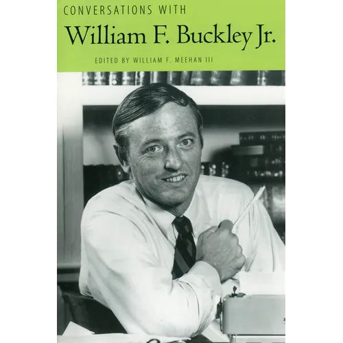 Conversations with William F. Buckley Jr.