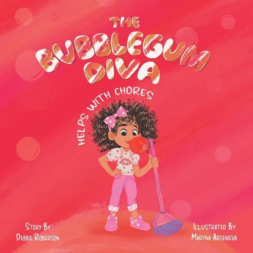 The Bubblegum Diva Helps with Chores
