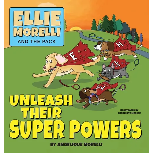 Ellie Morelli and The Pack Unleash Their Super Powers