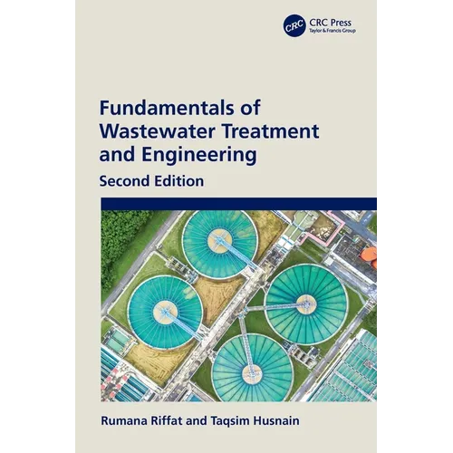 Fundamentals of Wastewater Treatment and Engineering