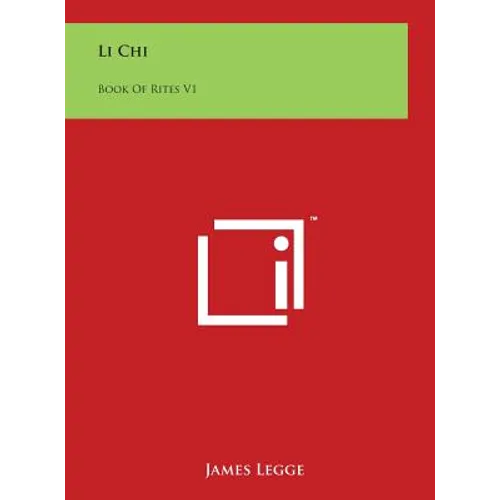Li Chi: Book Of Rites V1