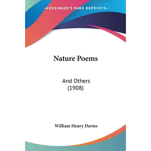 Nature Poems: And Others (1908)