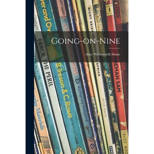 Going-on-nine