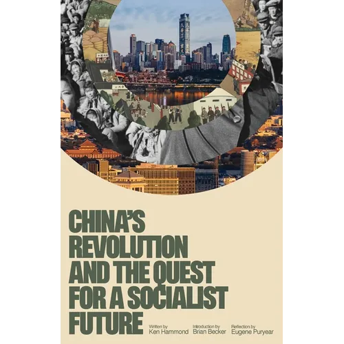 China's Revolution and the Quest for a Socialist Future
