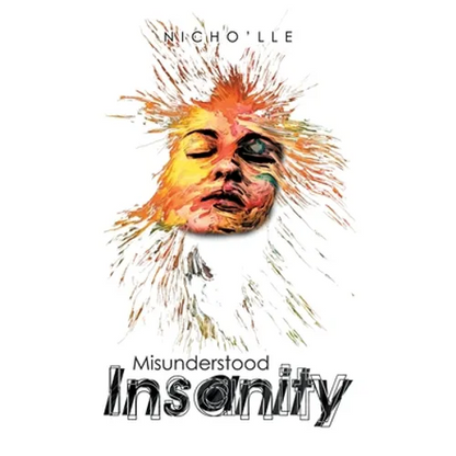 Misunderstood Insanity - Paperback