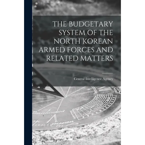 The Budgetary System of the North Korean Armed Forces and Related Matters