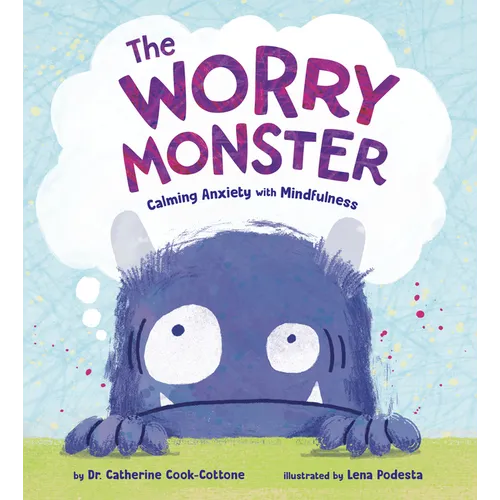 The Worry Monster: Calming Anxiety with Mindfulness