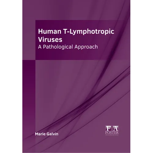 Human T-Lymphotropic Viruses: A Pathological Approach
