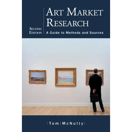 Art Market Research: A Guide to Methods and Sources, 2d ed.