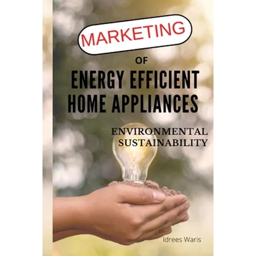 Marketing of Energy Efficient Home Appliances - Environmental Sustainability