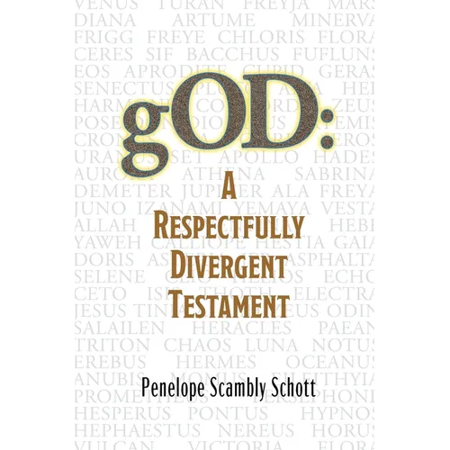 gOD: A Respectfully Divergent Testament