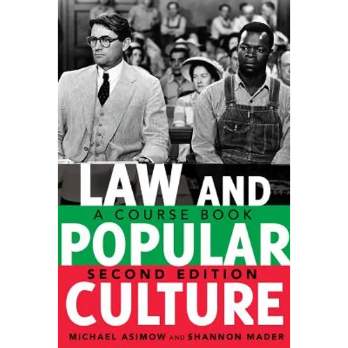 Law and Popular Culture: A Course Book (2nd Edition)