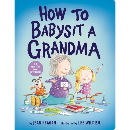 How to Babysit a Grandma