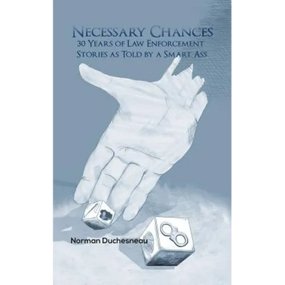 Necessary Chances