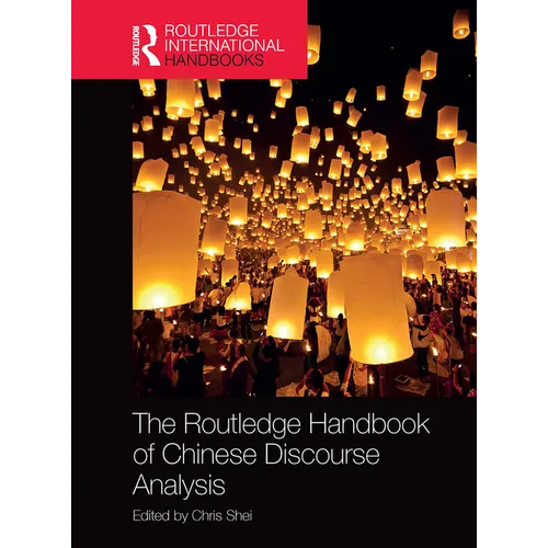 The Routledge Handbook of Chinese Discourse Analysis