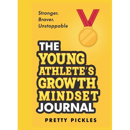 The Young Athlete's Growth Mindset Journal
