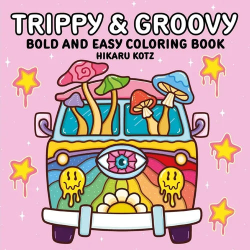 Trippy & Groovy: Bold and Easy Coloring Book