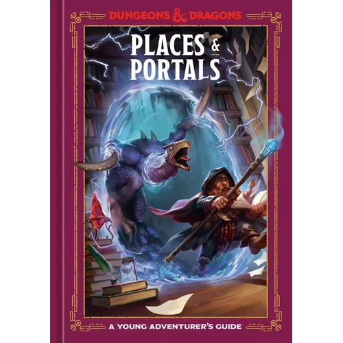 Places & Portals (Dungeons & Dragons): A Young Adventurer's Guide