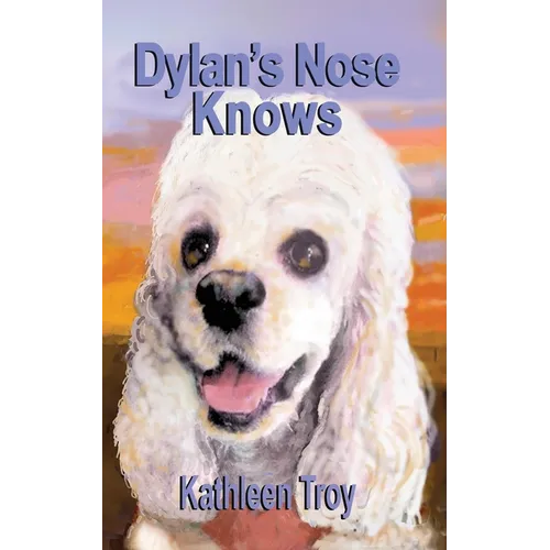 Dylan's Nose Knows