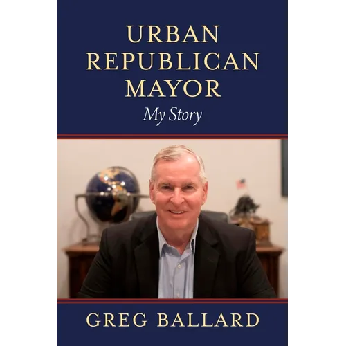 Urban Republican Mayor: My Story