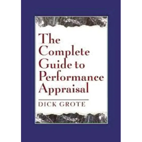 The Complete Guide to Performance Appraisal