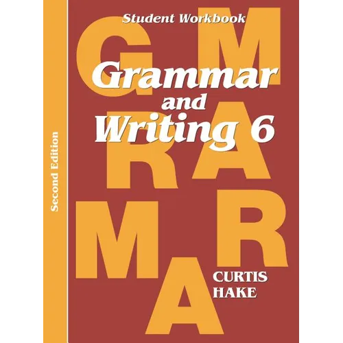 Grammar & Writing Student Workbook Grade 6 2nd Edition