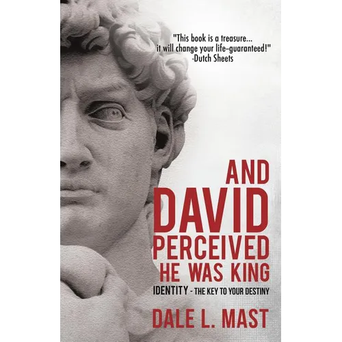 And David Perceived He Was King