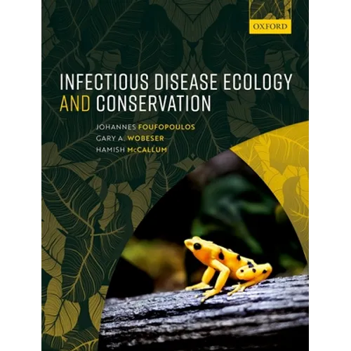 Infectious Disease Ecology and Conservation