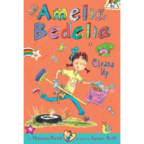Amelia Bedelia Chapter Book #6: Amelia Bedelia Cleans Up