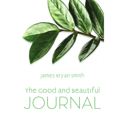 The Good and Beautiful Journal