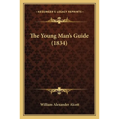 The Young Man's Guide (1834)