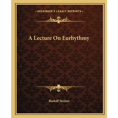 A Lecture On Eurhythmy