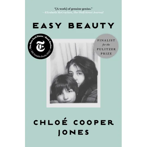 Easy Beauty: A Memoir