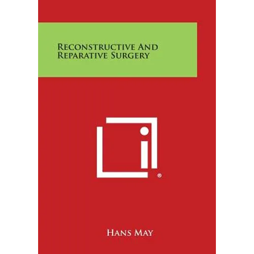 Reconstructive and Reparative Surgery