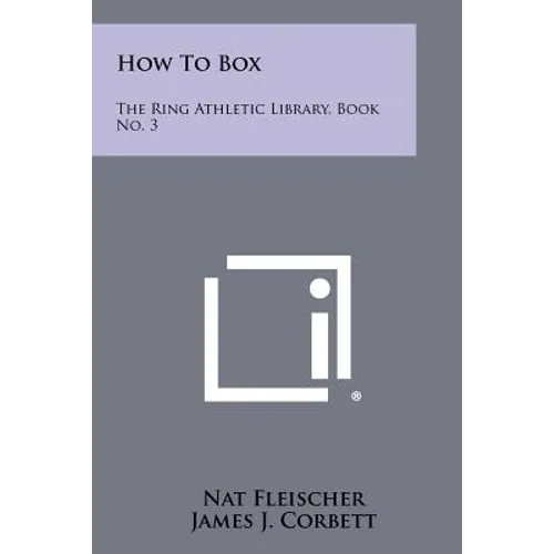 How To Box: The Ring Athletic Library, Book No. 3