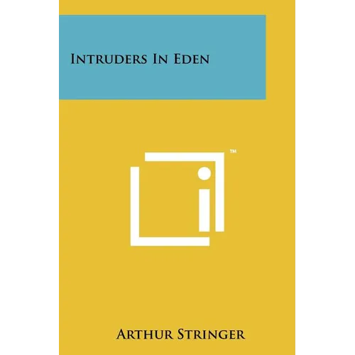 Intruders in Eden