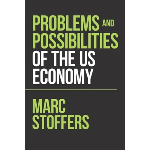 Problems and Possibilities of the Us Economy