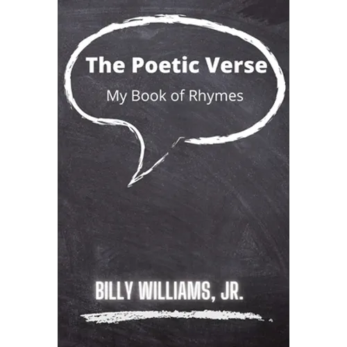The Poetic Verse: A Book of Rhymes
