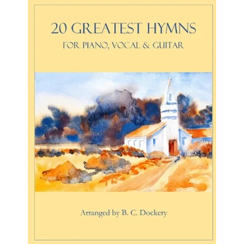 20 Greatest Hymns for Piano/Vocal/Guitar