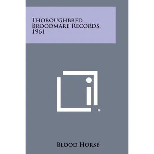Thoroughbred Broodmare Records, 1961