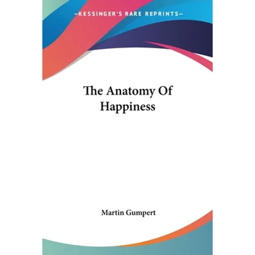 The Anatomy Of Happiness