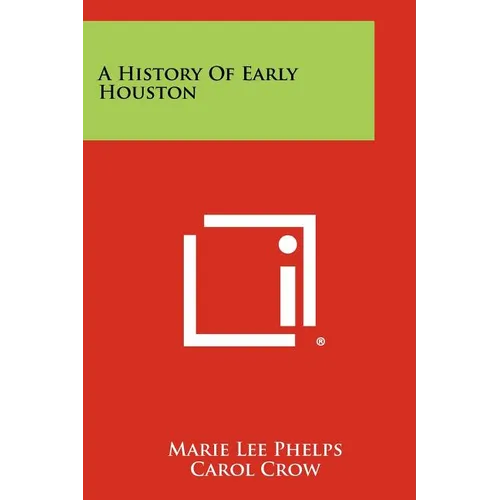 A History of Early Houston