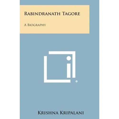 Rabindranath Tagore: A Biography