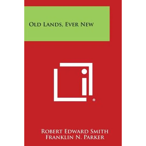 Old Lands, Ever New