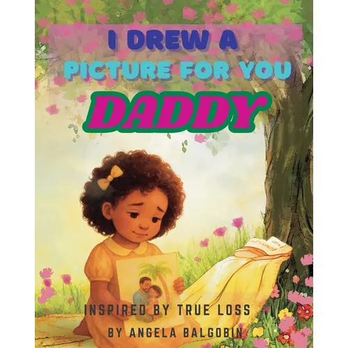 I Drew A Picture For You Daddy
